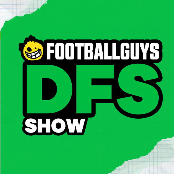 The Footballguys DFS Show